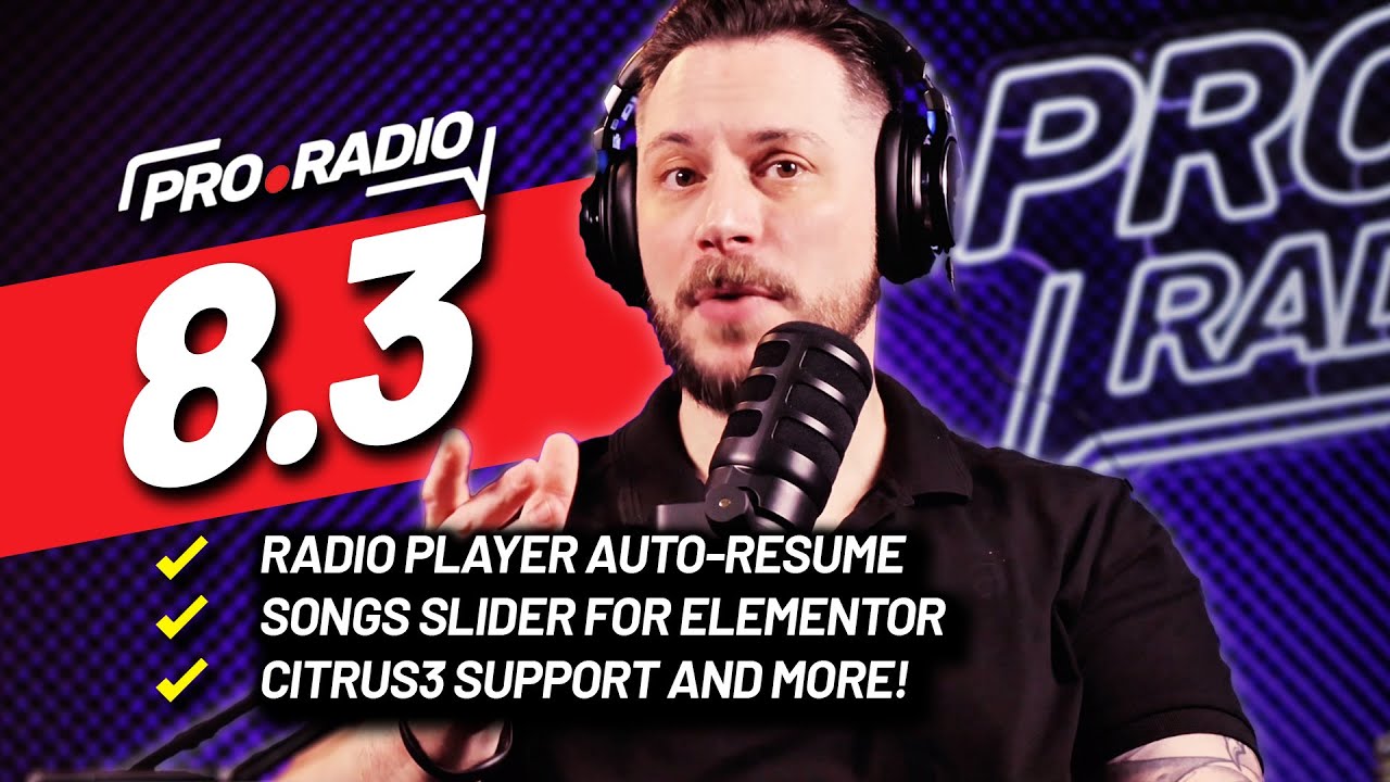 Pro Radio 8.3: Radio Player Auto Resume, Song Slider, Citrus3 Support and much more!