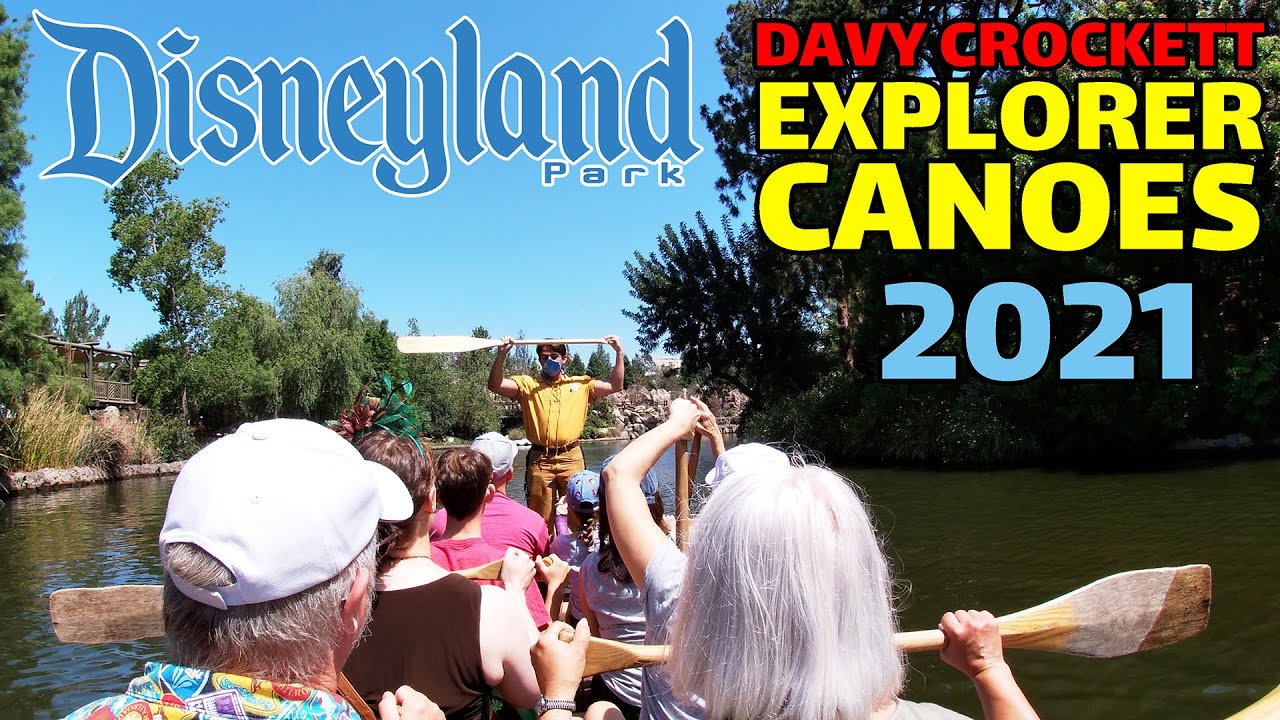 4K Davy Crockett Explorer Canoes FULL experience at Disneyland 2021
