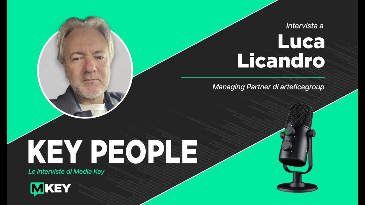 Key People - Intervista a Luca Licandro, Managing Partner di arteficegroup