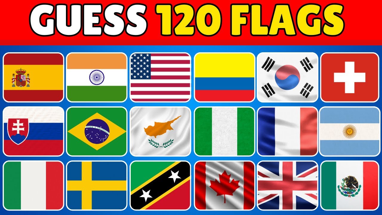 Guess The Country By The Flag Quiz 🚩 | Can You Guess 120 Flags?