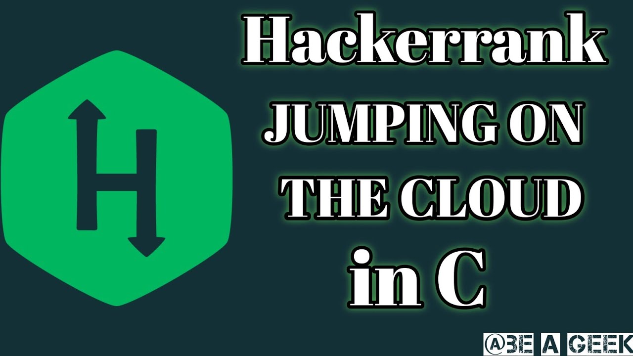 Jumping on the cloud: Revisited hackerrank solution in c @BE A GEEK | Hindi |