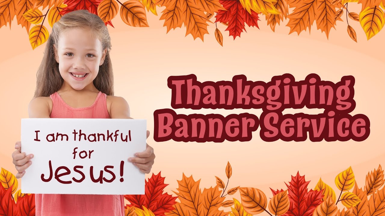 2024 Thanksgiving Banner Service