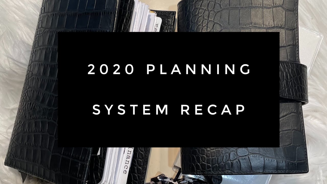2020 Planning System Recap
