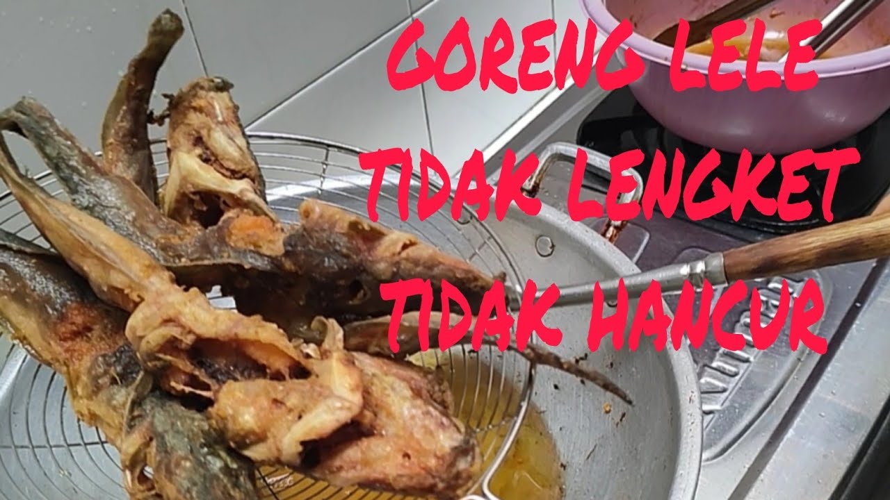 Tips : Goreng Lele Tidak Lengket,  Tidak Hancur