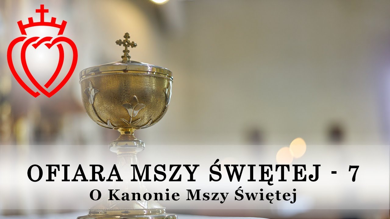 O kanonie Mszy Świętej