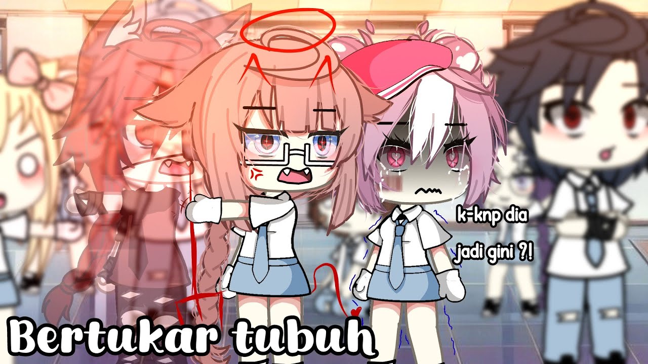 ❗: Ketika cewek polos dan cewek cool bertukar tubuh 👩🏻‍🤝‍👩🏻 || Gacha life indonesia 🇮🇩