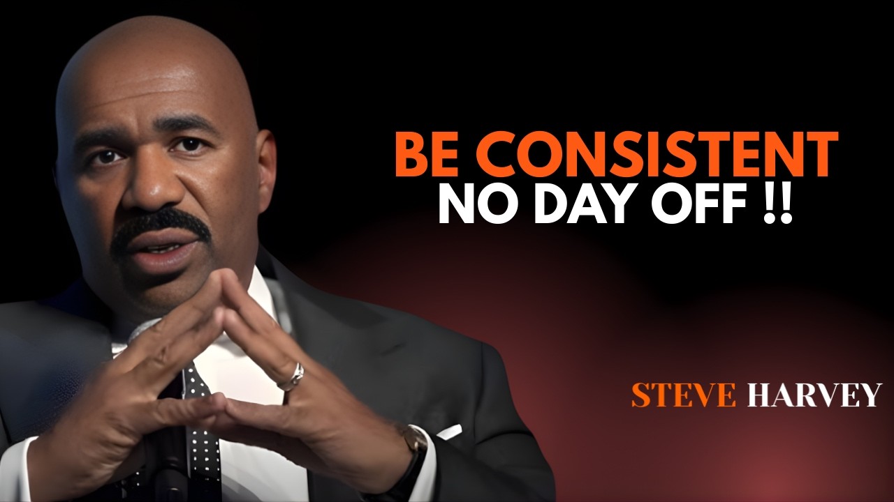 🔥 Be So Consistent That Success Has No Choice but to Follow | Steve Harvey Motivation 💪✨