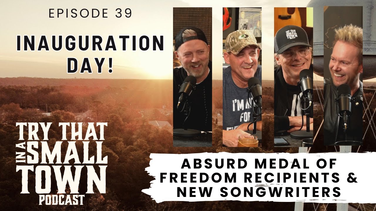 Inauguration Day, Absurd Medal of Freedom Recipients and New Songwriters :: Ep 39 TTIAST
