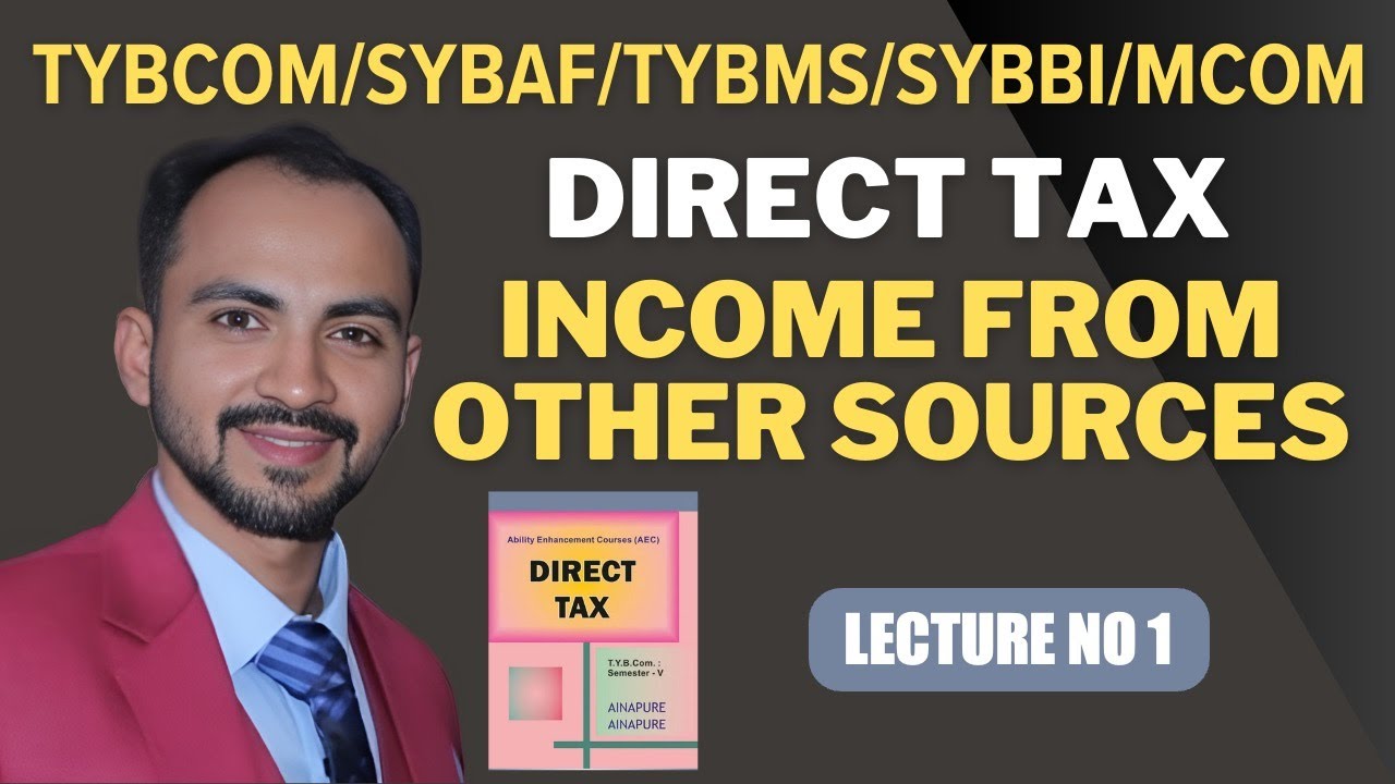 #1 Income from Other Sources | TYBCOM TYBMS MCOM |Concept and Problems |Mumbai University
