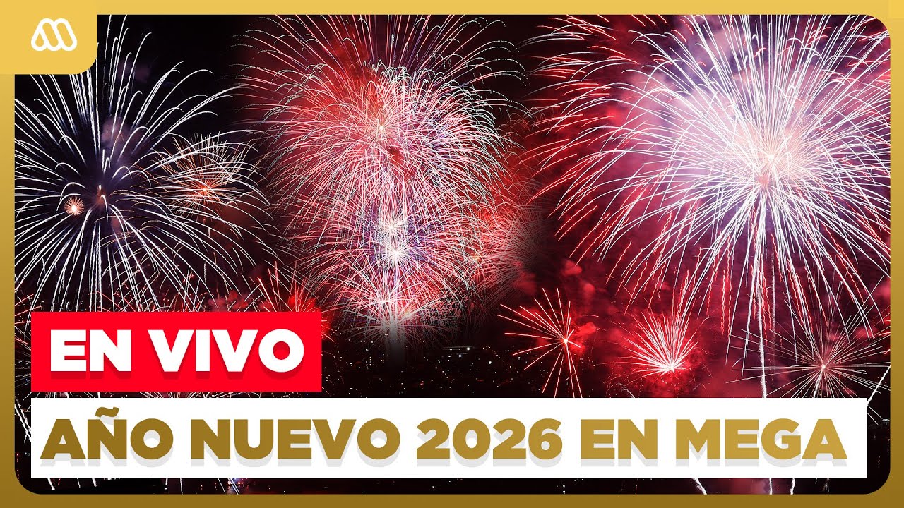 EN VIVO | A&Ntilde;O NUEVO 2026 - Cobertura especial de MEGA
