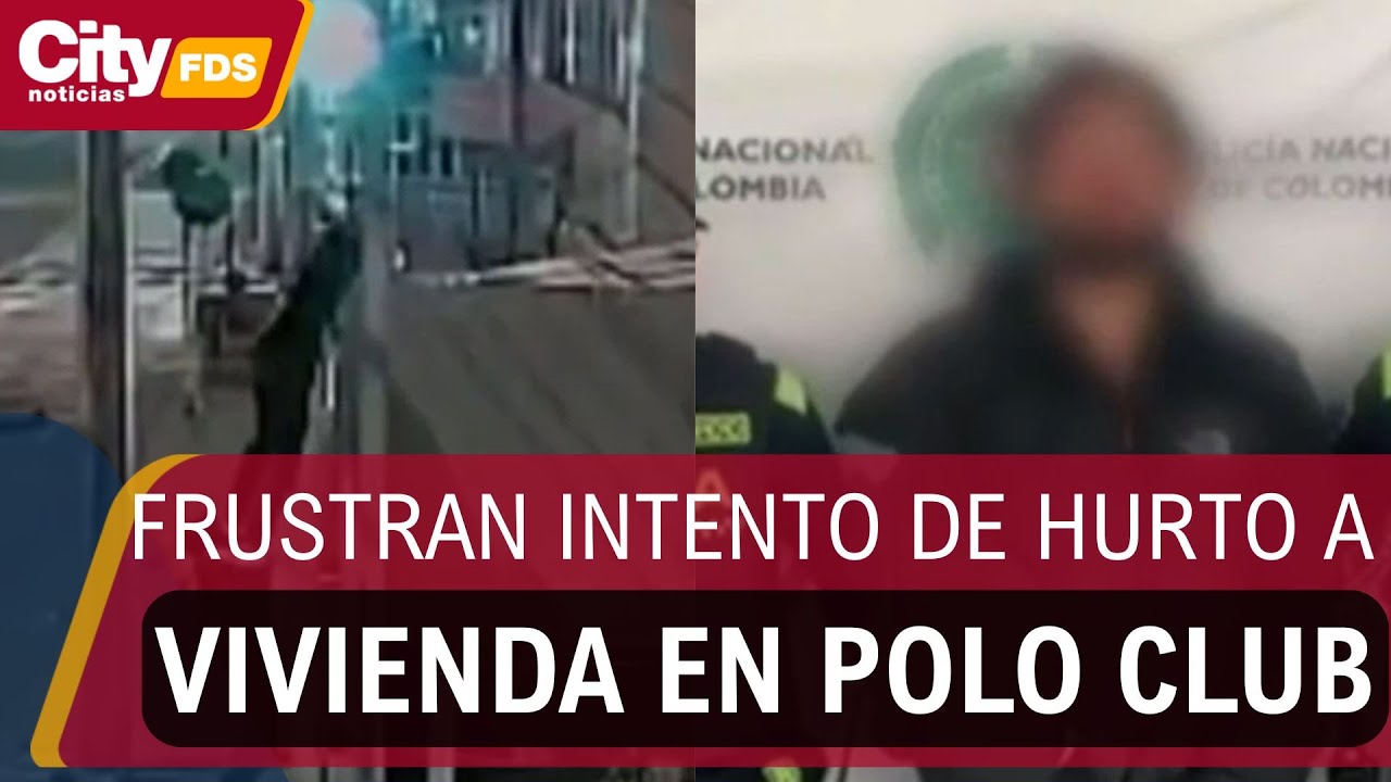 Frustran intento de hurto a vivienda en Polo Club: capturado ten&iacute;a 12 anotaciones judiciales |CityTv