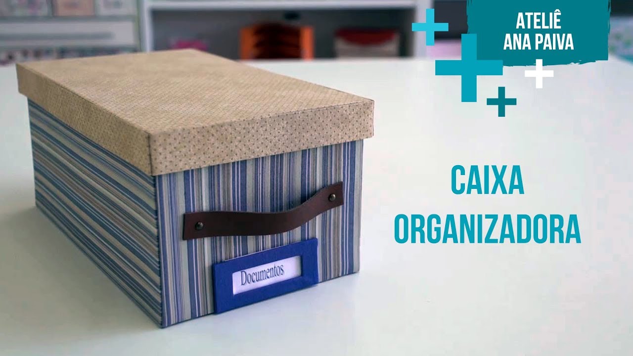 Caixa Organizadora - Cartonagem | Ateliê Ana Paiva
