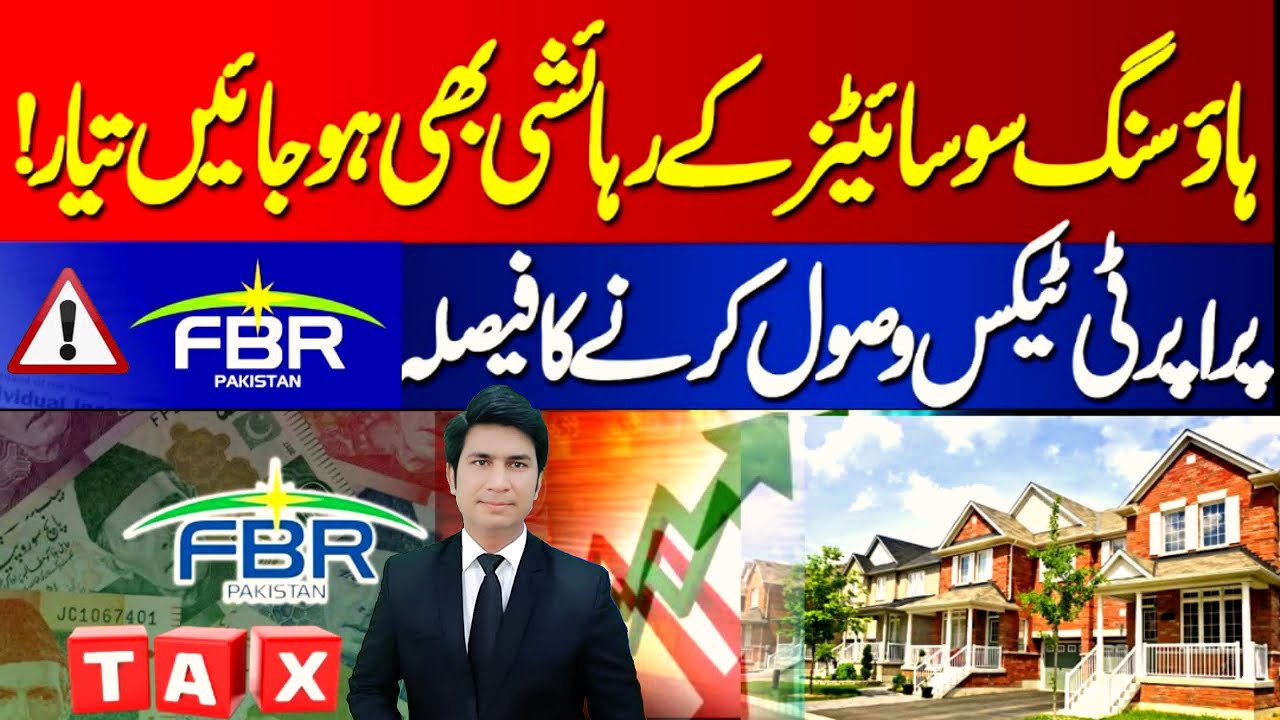 FBR imposed Tax on Housing society Tax On Housing Plots Etc Tax on Property