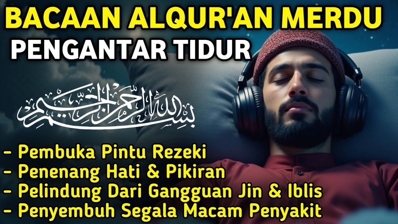 MUROTTAL MERDU PENGANTAR TIDUR,AYAT KURSI,AL KAHFI, ALWAQIAH,ALMULK,AR RAHMAN,YASIN,BY:Alaa Aqel