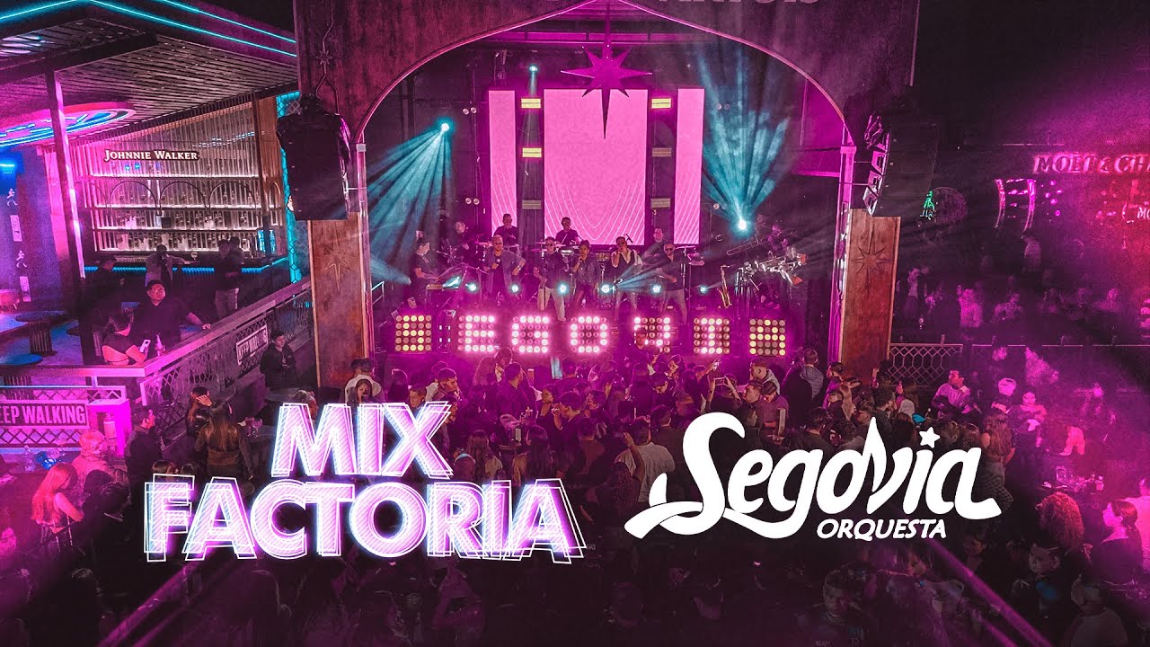 Segovia Orquesta - Mix Factoria (Perdóname / Como Me Duele / Todavía)