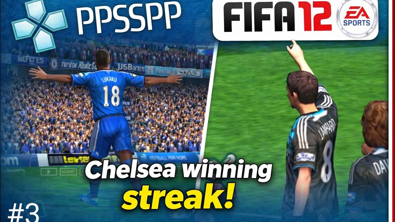 Chelsea beat Norwich and Sunderland! | FIFA 12 GAMEPLAY PPSSPP MOBILE