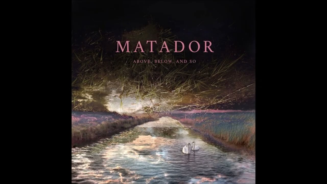 MATADOR - Above, Below And So [FULL ALBUM] 2026