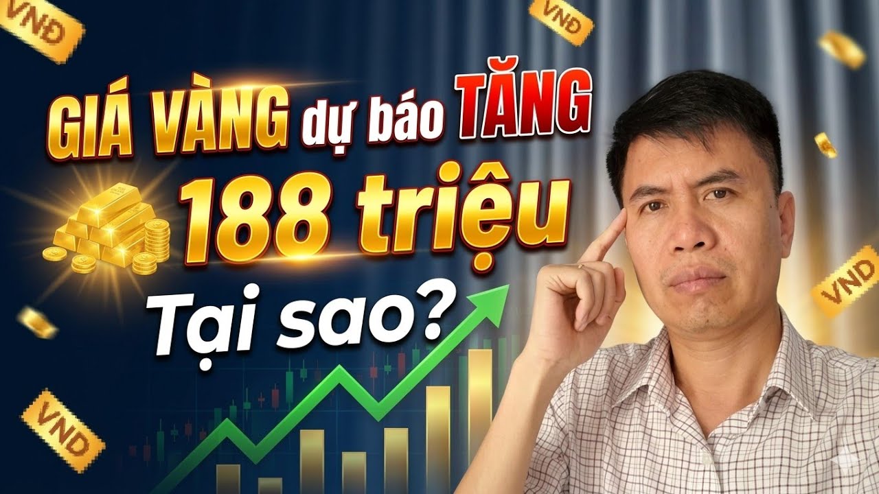 GIÁ VÀNG có thể chạm mốc 188 triệu sớm hơn dự báo, và đây là nguyên nhân?