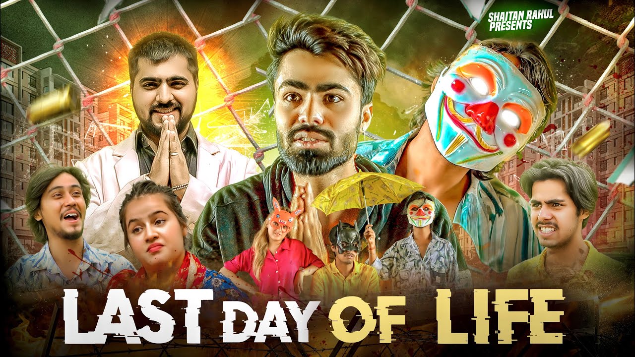 Last Day Of Life || Shaitan Rahul || Shivam Dikro