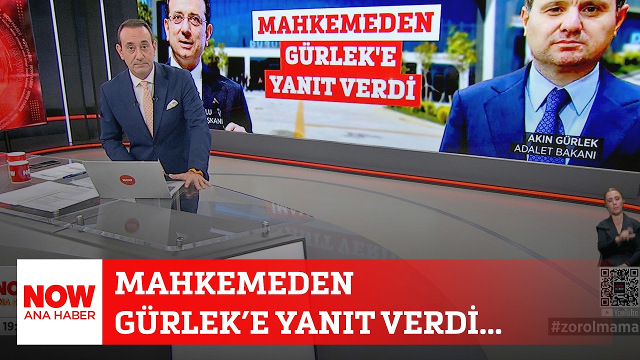 Mahkemeden G&uuml;rlek&rsquo;e yanıt verdi... 4 Eyl&uuml;l 2026 NOW Ana Haber