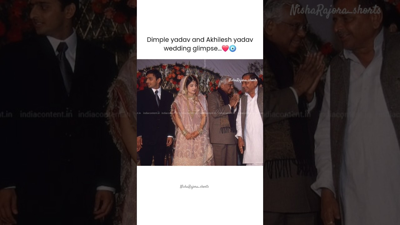 Dimple and Akhilesh yadav wedding glimpse &hearts;️ #akhileshyadav #dimpleyadav #akhileshanddimpleyadav
