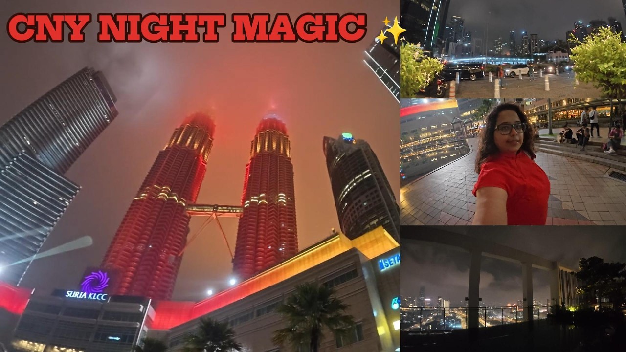 A Magical CNY Night at Petronas Twin Towers 🌙