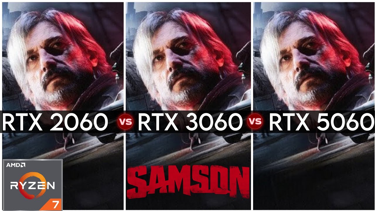 Samson : RTX 2060 vs RTX 3060 vs RTX 5060 | 1080P & DLSS 4.5