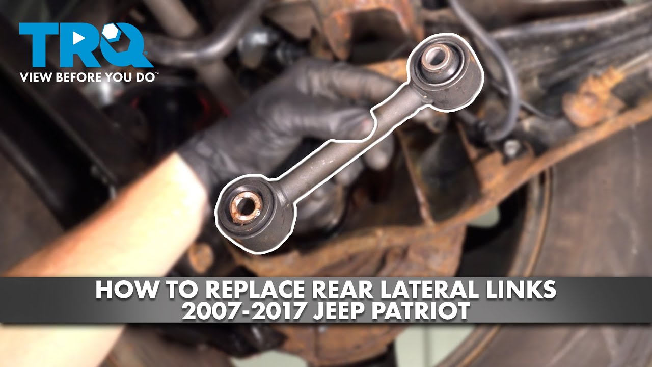 How to Replace Rear Lateral Links 2007-2017 Jeep Patriot