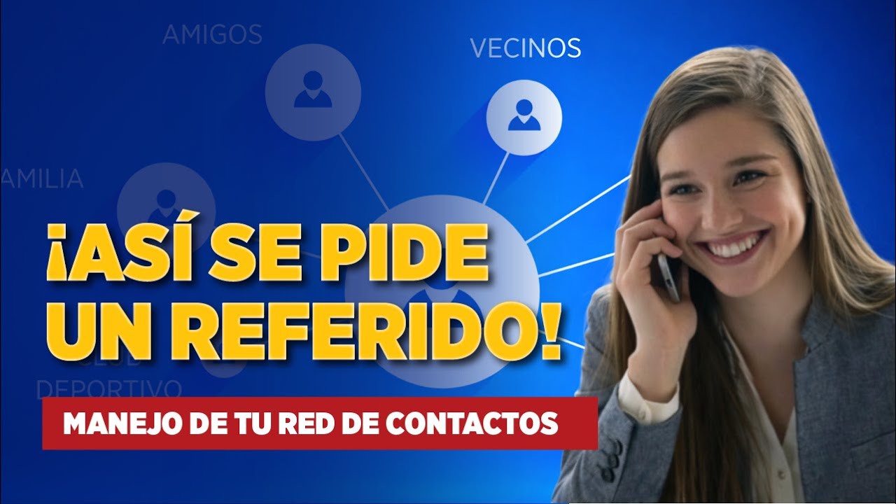 Captación inmobiliaria: convierte tus contactos en referidos
