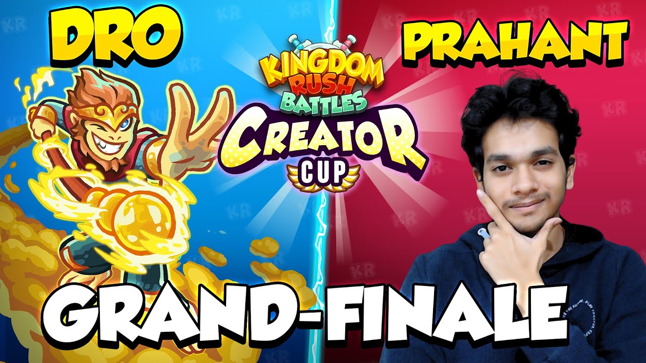 Prahant VS @Dro  FINALE CREATORS CUP Kingdom Rush Battles | Full Match