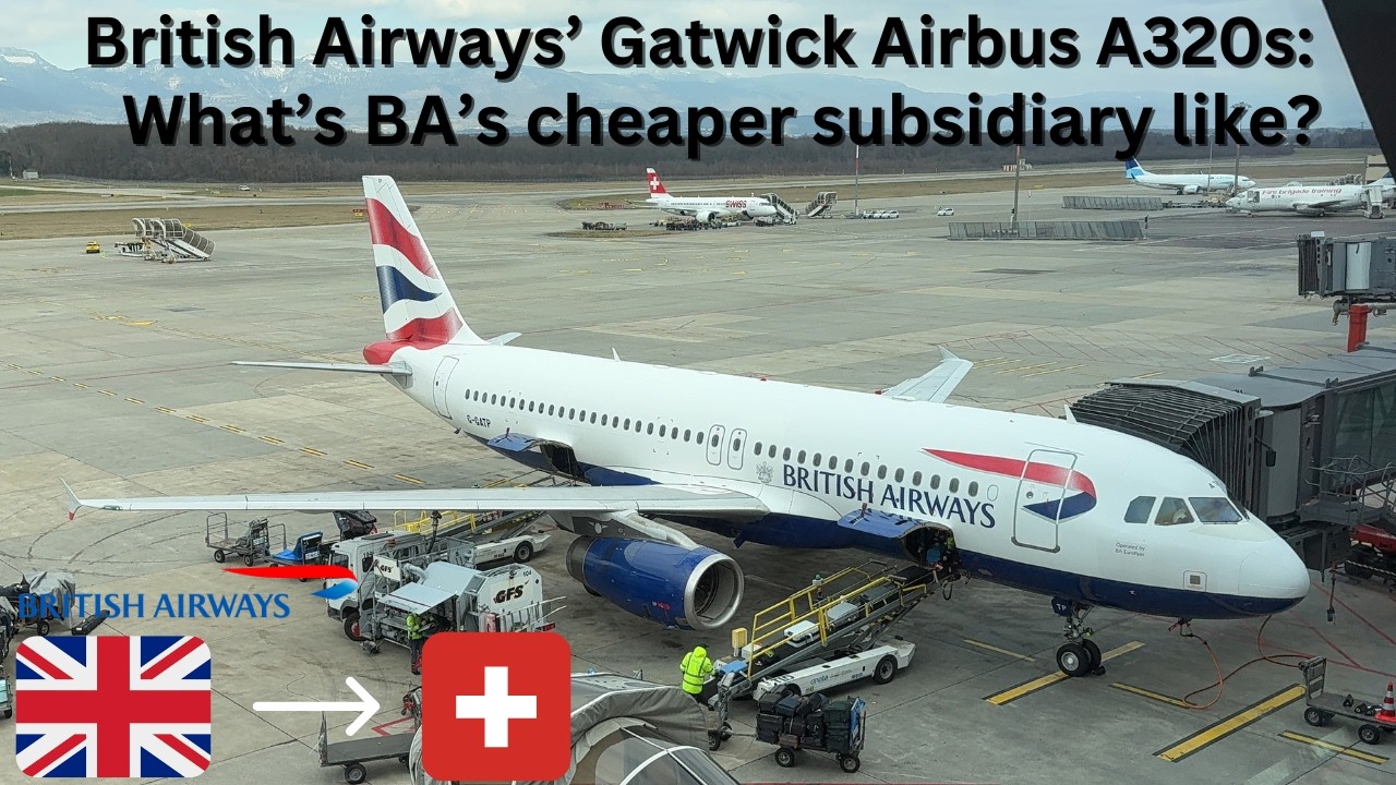 Trip Report | British Airways (Euro Traveller) | Airbus A320 | London (LGW) - Geneva (GVA)