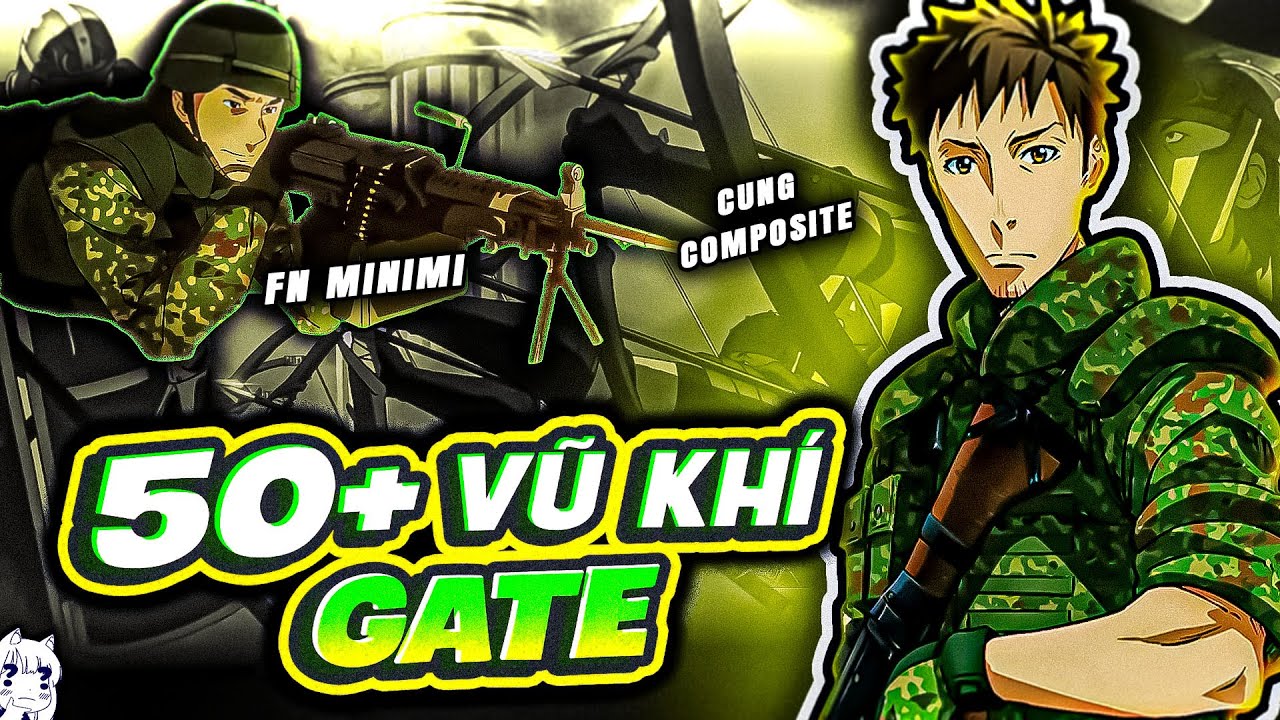 TỔNG HỢP TOÀN BỘ VŨ KHÍ ĐÃ XUẤT HIỆN TRONG GATE | GATE