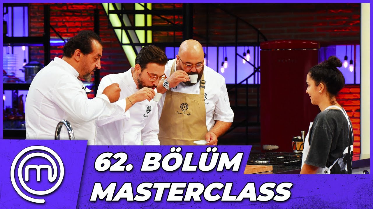 MasterChef Türkiye 62. Bölüm Özeti | MASTERCLASS GECESİ