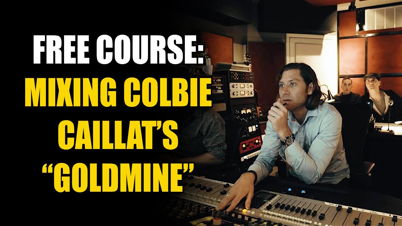 FULL COURSE: Mixing Colbie Caillat's 