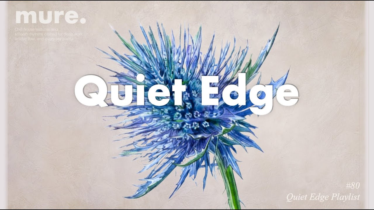 Chill House for Calm Strength & Deep Focus | Quiet Edge