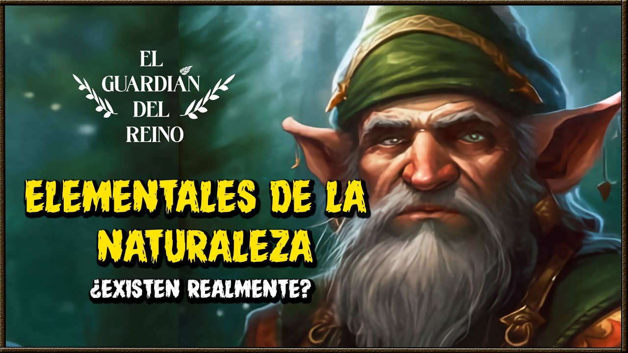 🧝‍♂️ LOS ELEMENTALES de la NATURALEZA ♦ ¿ESTÁN entre NOSOTROS? ♦ ¿QUÉ son REALMENTE? 🧜‍♂️