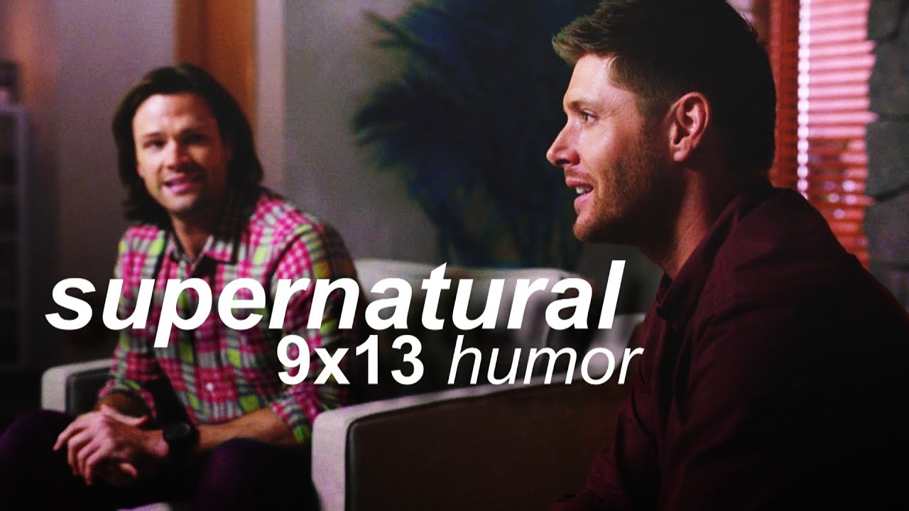 Supernatural 9x13 humor - Best day of my life