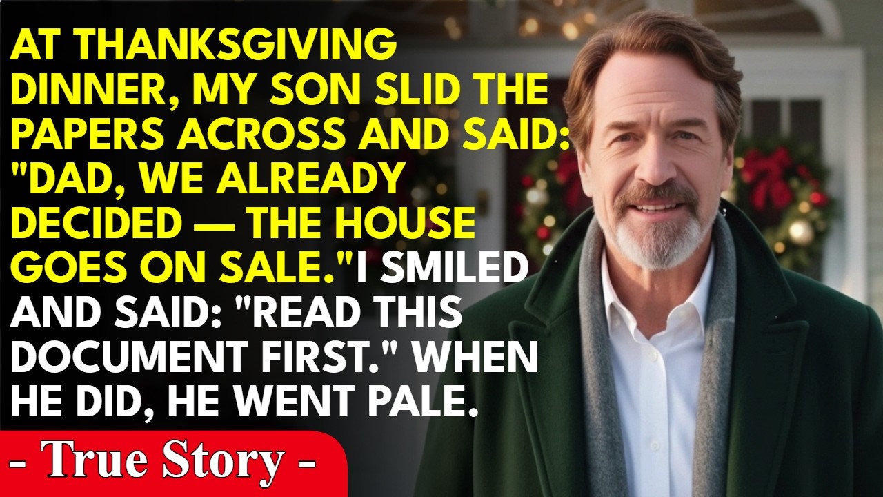 At Thanksgiving Dinner, My Son Spread Papers on the Table and Said 