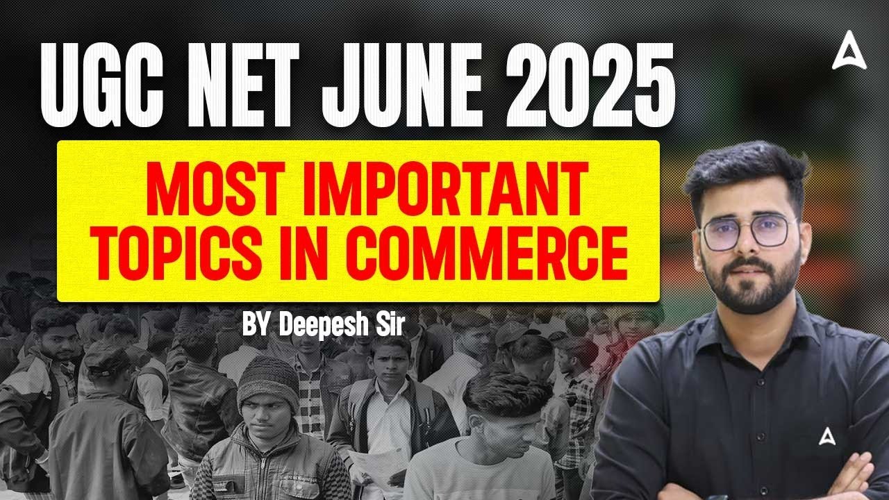 UGC NET Commerce Most Important Topics | UGC NET Commerce Paper 2 By Deepesh Sir