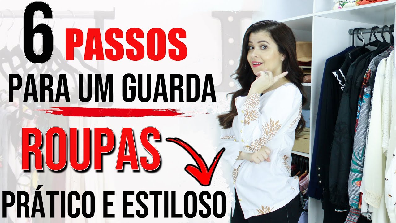 6 passos para um guarda roupas pr&aacute;tico e estiloso I Blog da Le