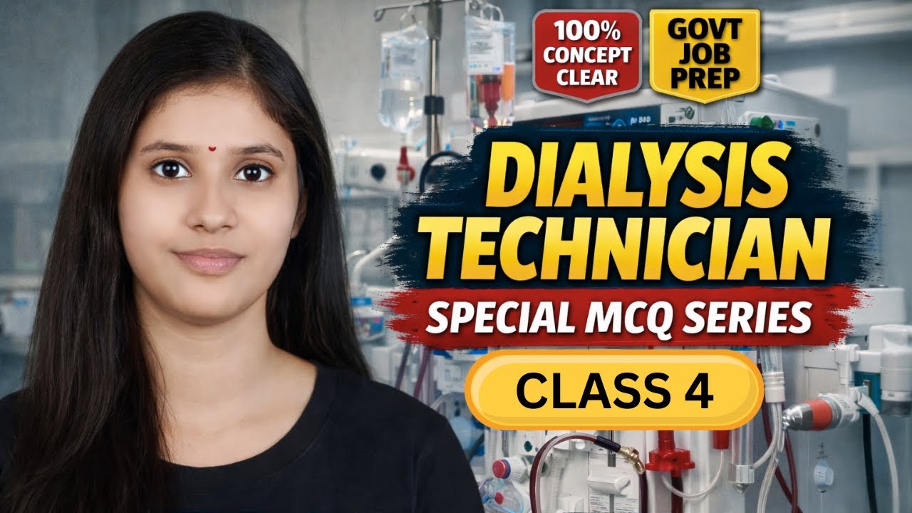 Dialysis Technician Special MCQ Series | Class 4 | Previous Year & Expected Questions