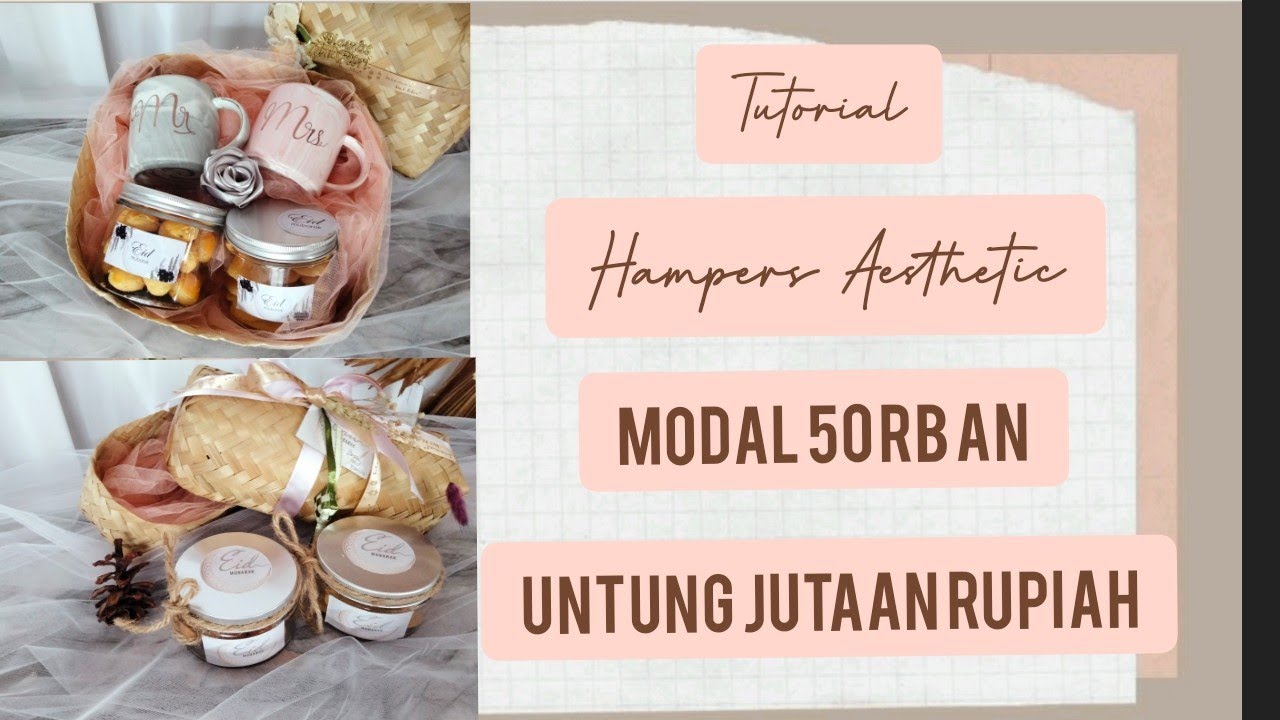 Tutorial Hampers Lebaran Aesthetic dan Simple | Ide Bisnis 2022 #hamperslebaran #parsellebaran