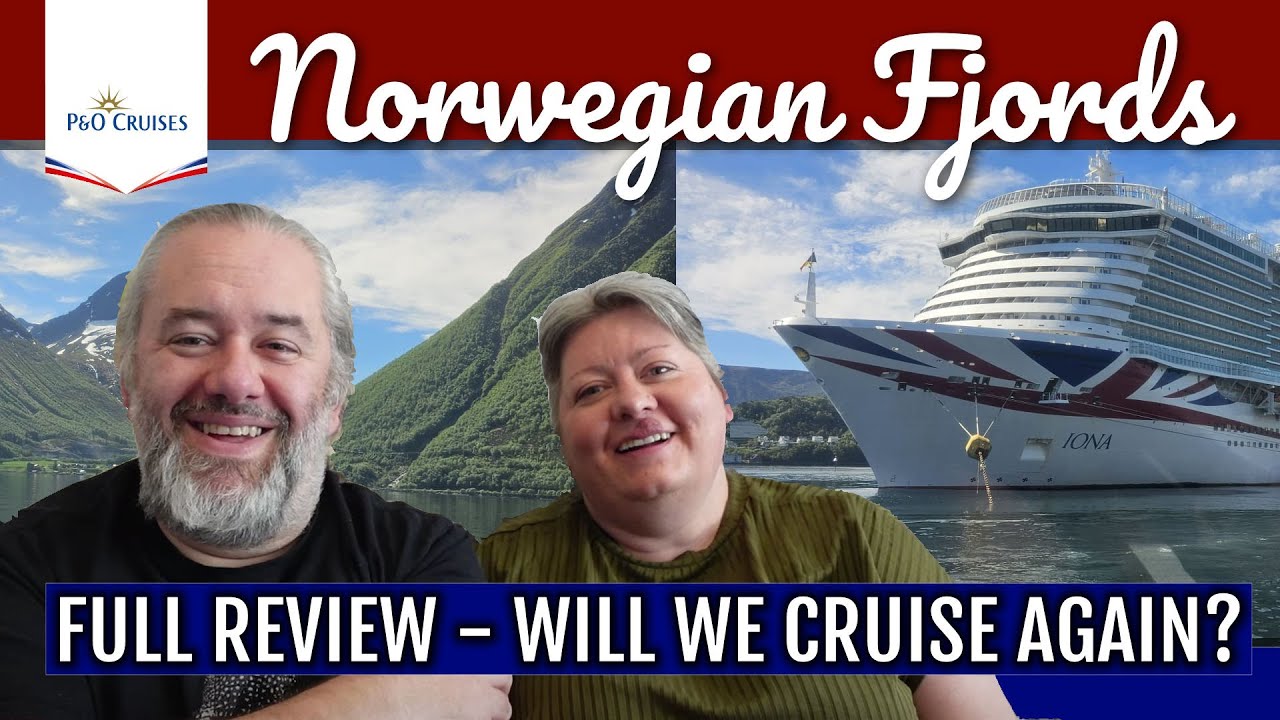 Full Cruise Review - P&O Iona Norwegian Fjords - May 2024