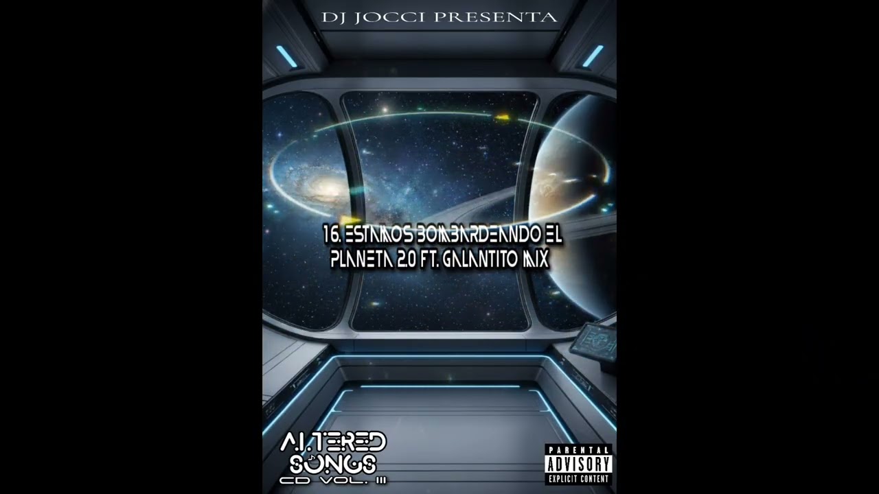 Dj Jocci - ESTAMOS BOMBARDEANDO EL PLANETA 2.0. Feat. Galantito Mix | [Altered Songs] 