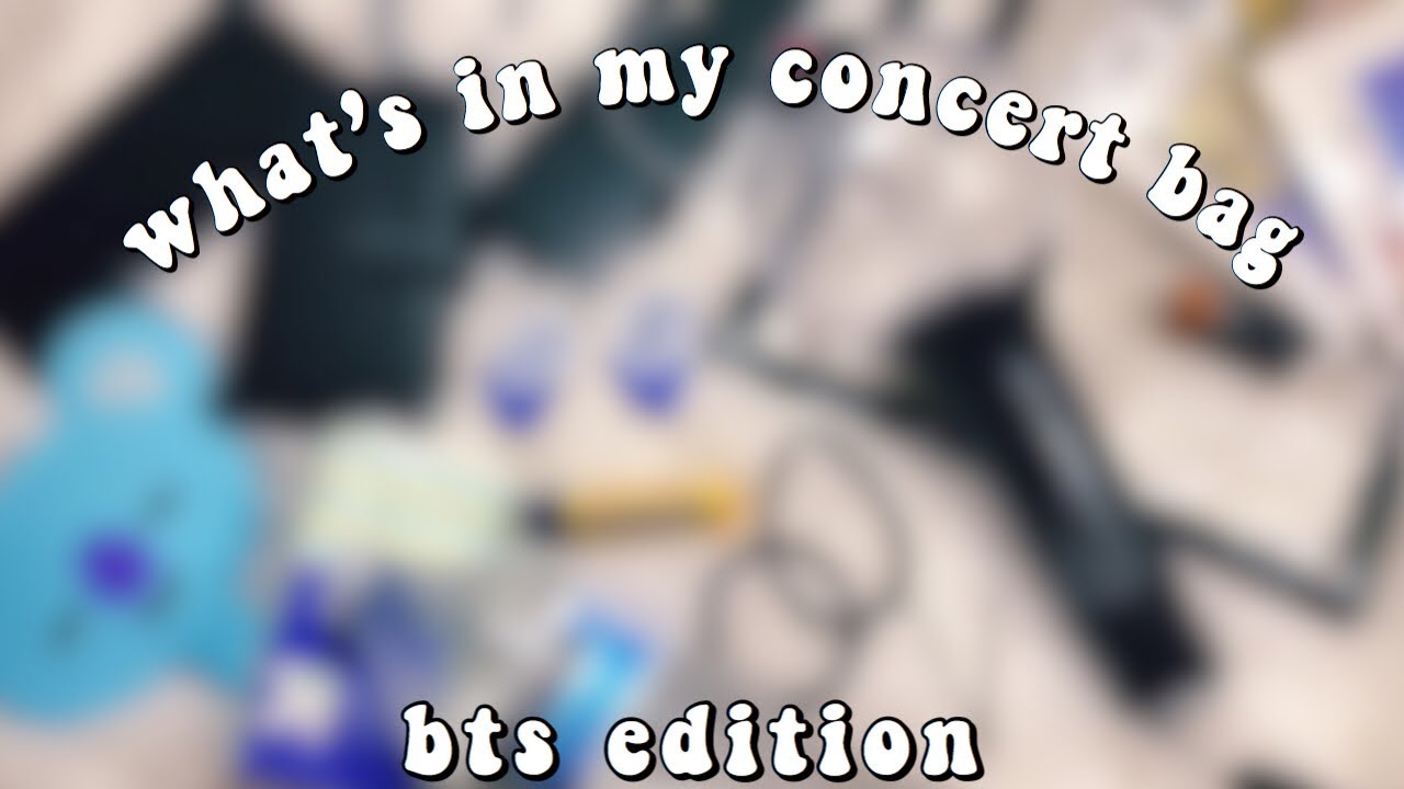 What’s In My Concert Bag : BTS EDITION!!!! ( RoseBowl )