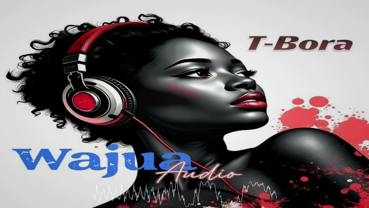 T-Bora -Wajua