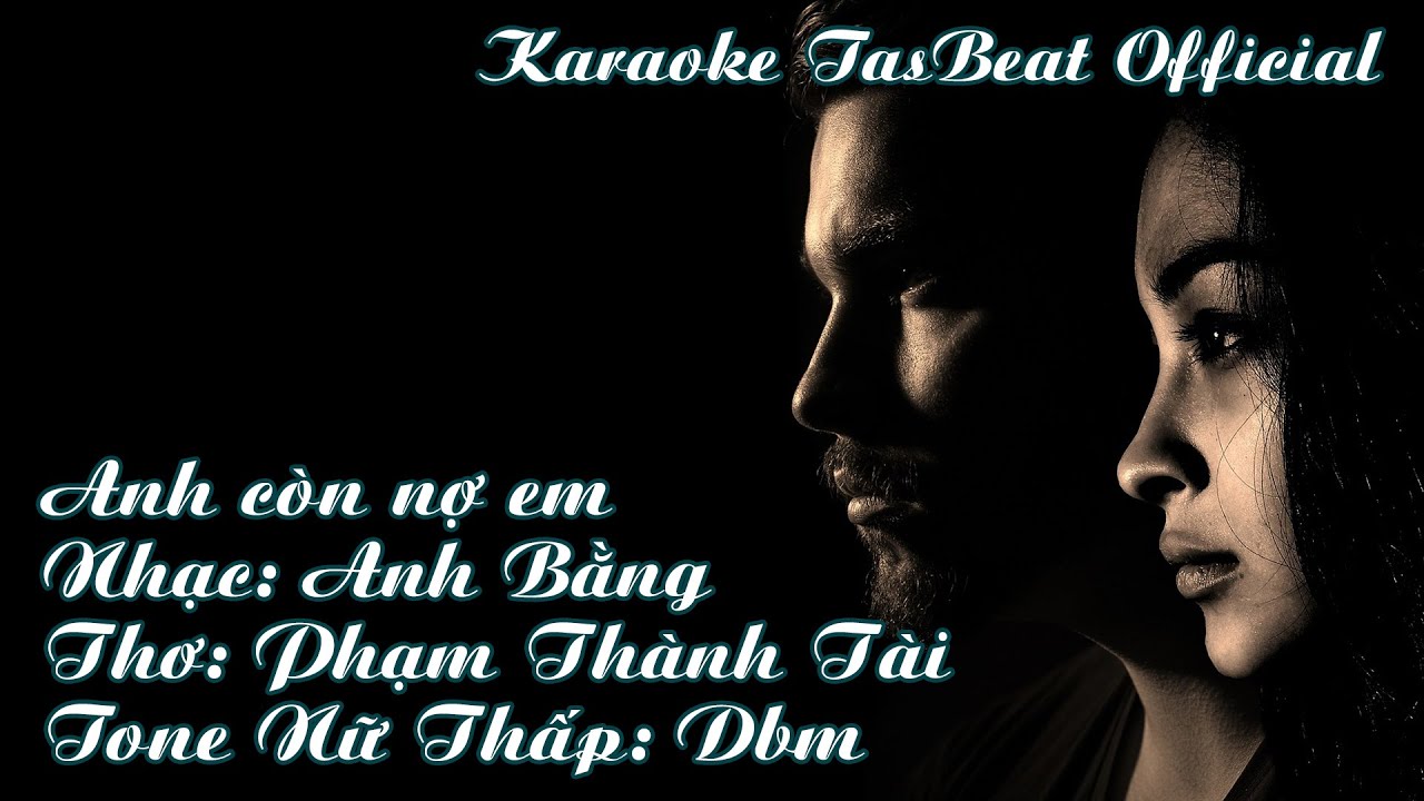 Karaoke Anh Còn Nợ Em Tone Nữ Thấp | TAS BEAT