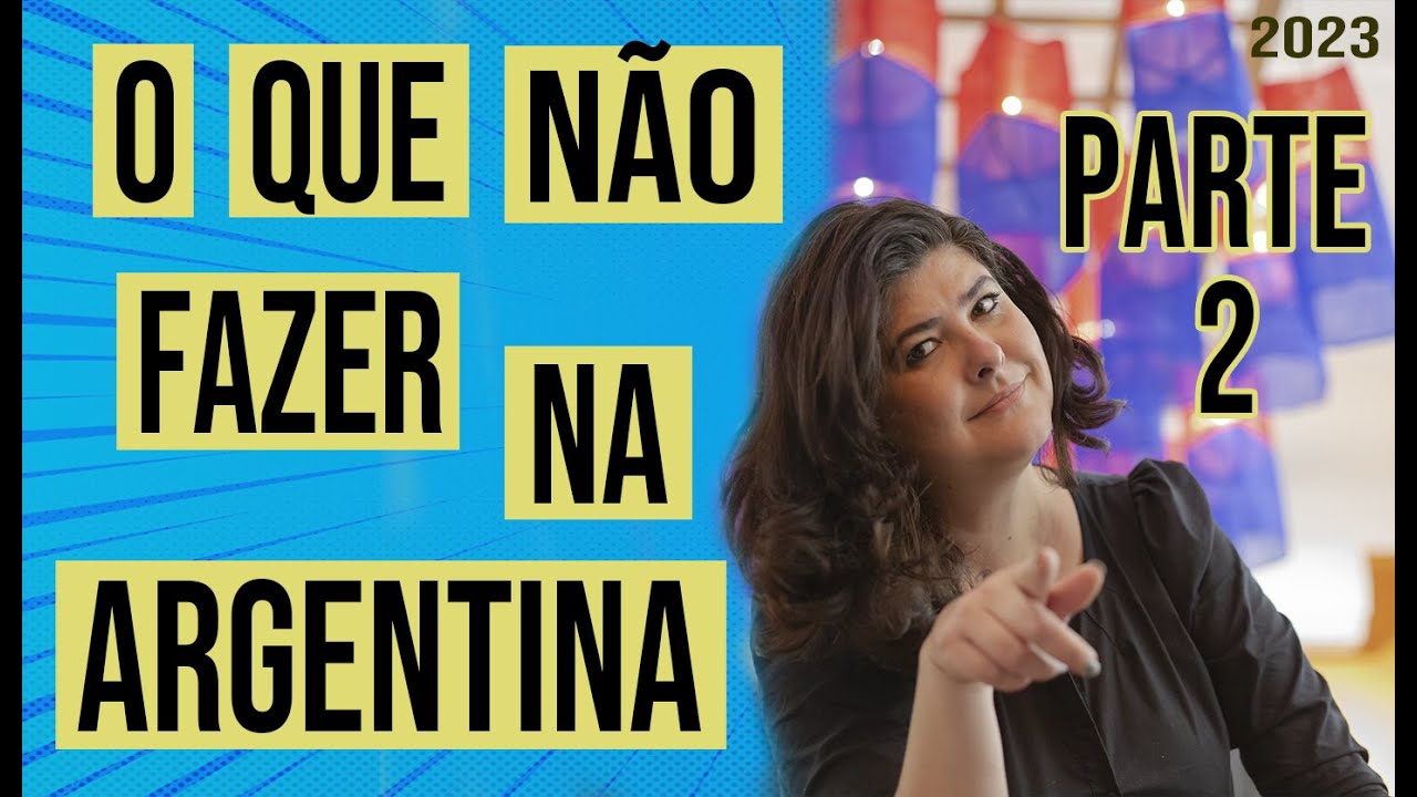 10 ERROS que você não deve cometer quando vier para Argentina (PARTE 2)