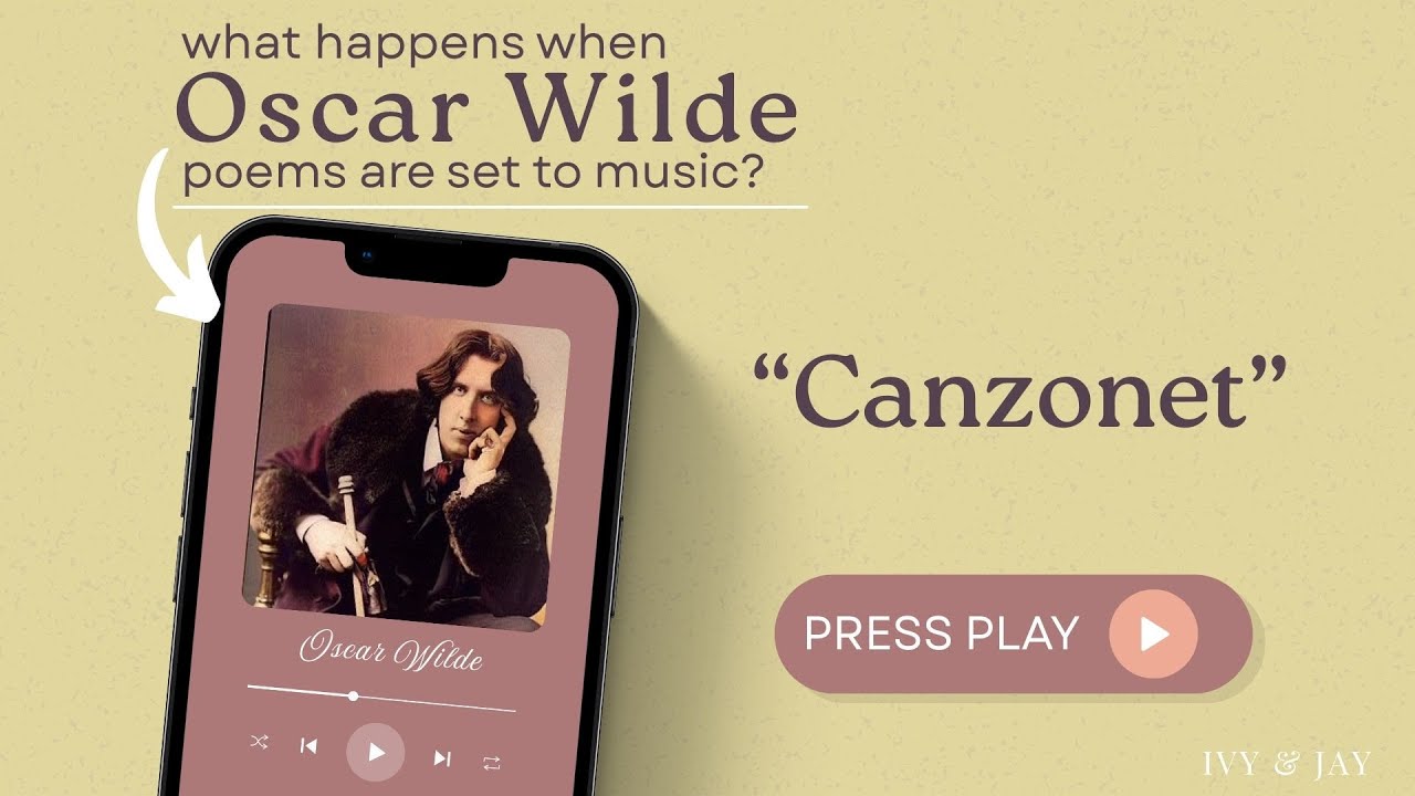 Ivy & Jay, Oscar Wilde - &ldquo;Canzonet &rdquo; (Official Lyric Video)