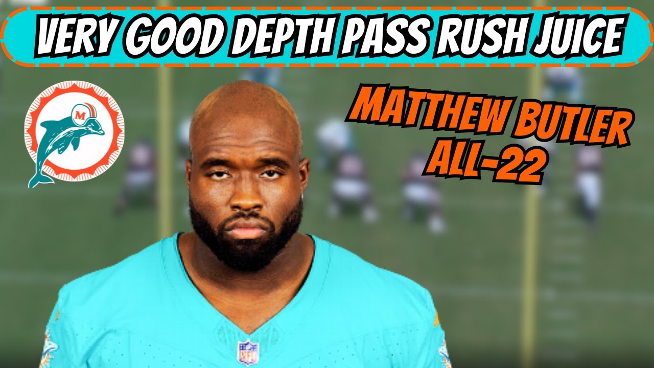 Film Breakdown: Why Matthew Butler Made the Miami Dolphins 53 Man Roster